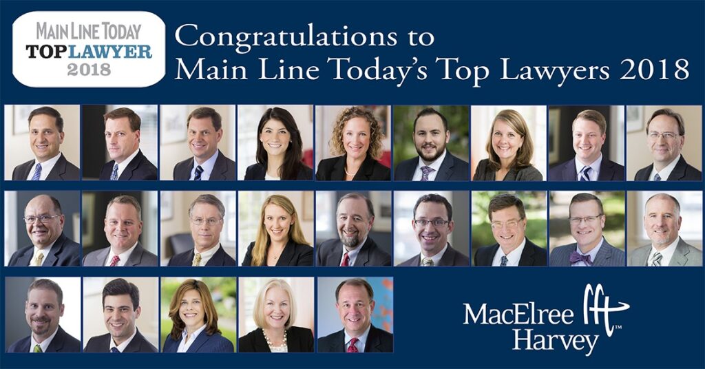 23 Attorneys Named Main Line Today’s Top Lawyers 2018 MacElree Harvey, Ltd.